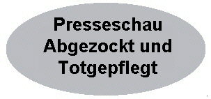 Presseschau Abgezockt und Totgepflegt02