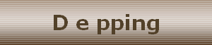 D e pping