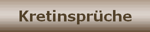 Kretinsprche