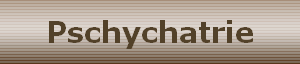 Pschychatrie