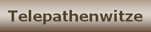 Telepathenwitze