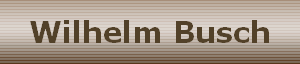 Wilhelm Busch